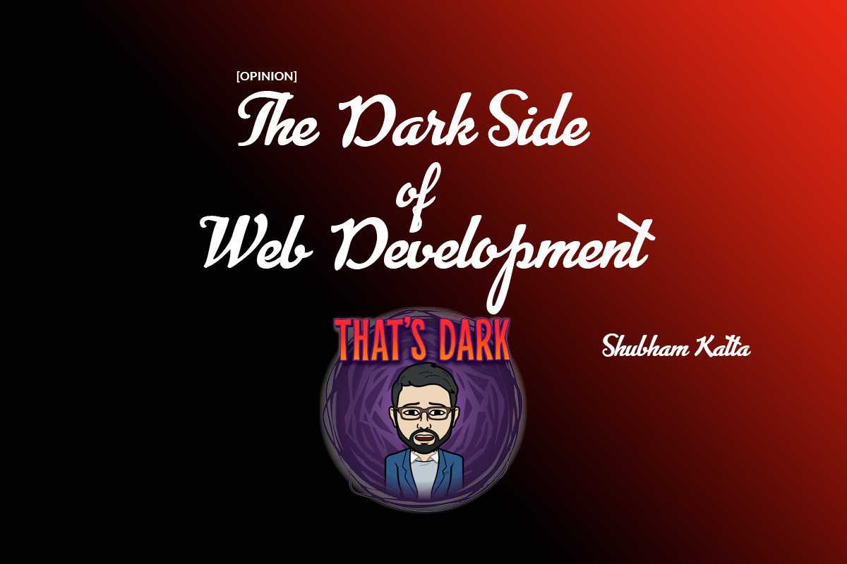 The Dark Side of Website Development